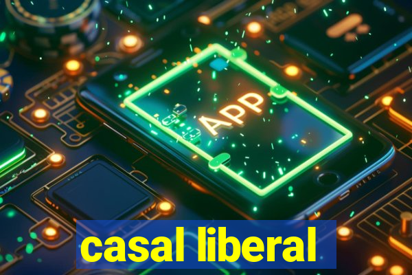 casal liberal